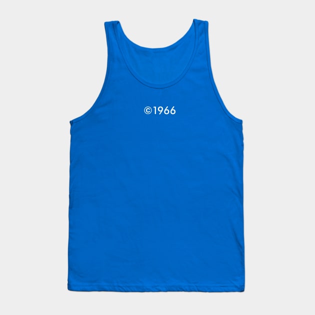Copyright 1966 (light text) Tank Top by MrWrong